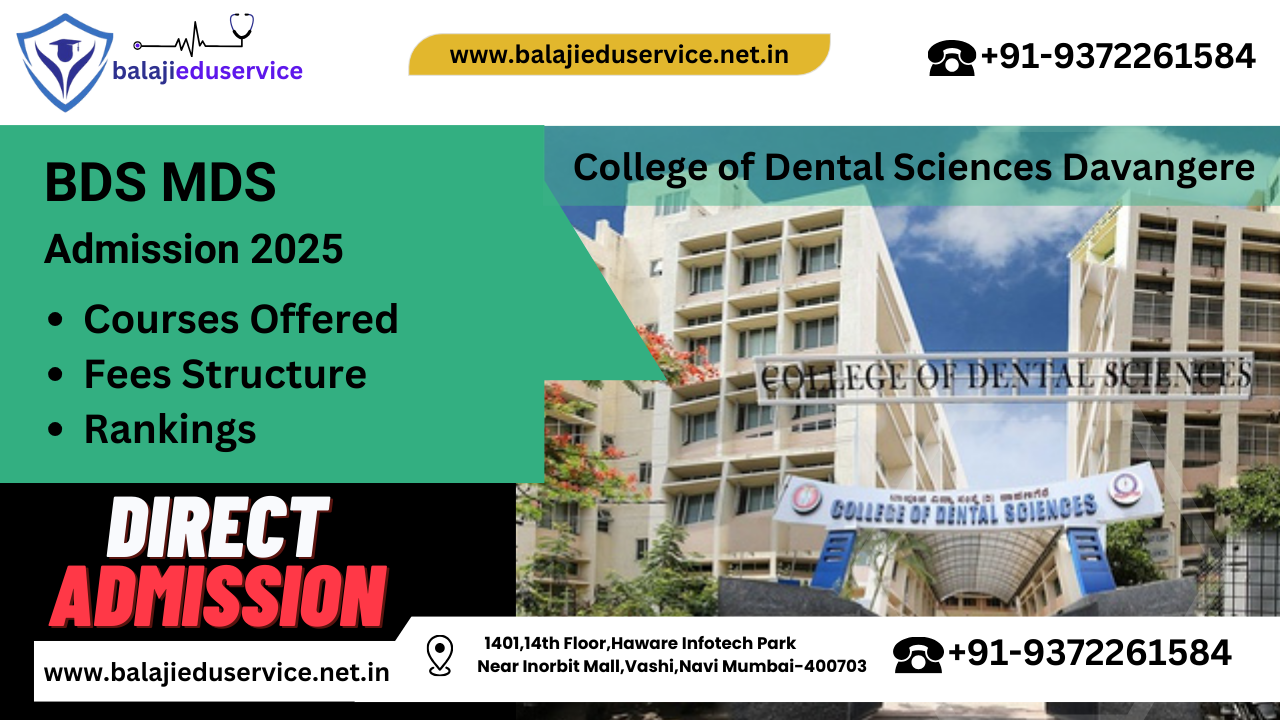 9372261584@College of Dental Sciences Davangere : BDS MDS Admission 2024-25, Courses Offered, Fees Structure, Placement, Rankings